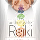 Das Authentische Reiki